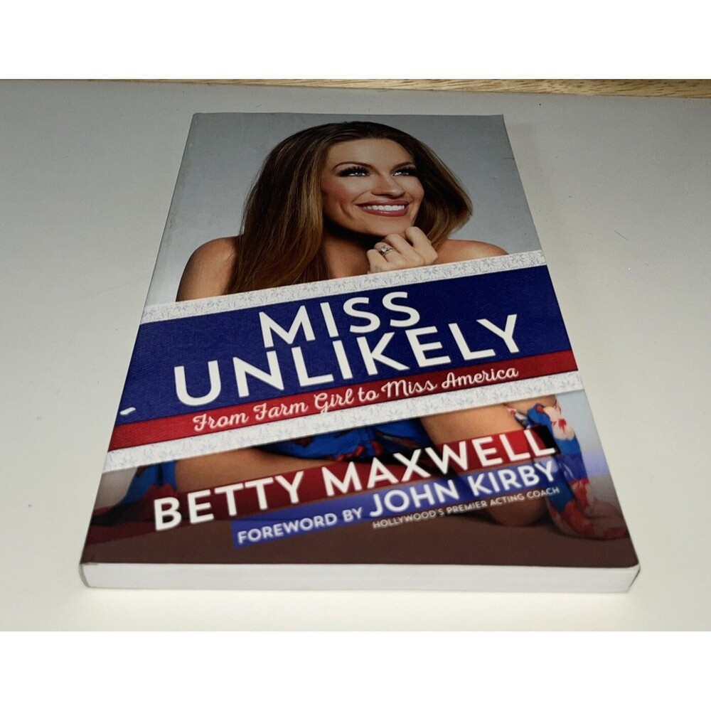 Miss Unlikely : From Farm Girl to Miss America by Betty Cantrell Maxwell 2019 - Picture 4 of 4